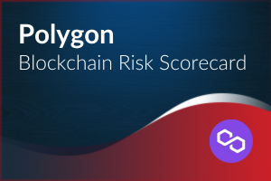 Blockchain Risk Scorecard – Polygon